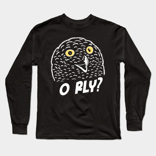 O RLY owl meme Long Sleeve T-Shirt by MorvernDesigns